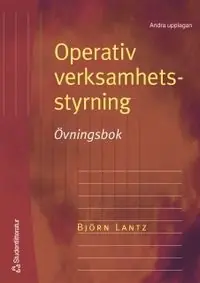 Operativ verksamhetsstyrning. Övningsbok